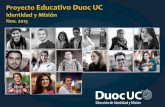 Proyecto Educativo Duoc UC - observatorio.duoc.clobservatorio.duoc.cl/sites/default/files/gonzalo_siade.pdf · orientan nuestro Proyecto Educativo, ... UC. Propósito de la Dirección