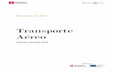Barcelona treball Informe sectorial transporte aereo …±o 2013 /Pág .5 Año 2013 /Pág .5 01 Presentación del sector El transporte aéreo, incluido dentro del sector transporte,