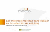 Las mejores empresas para trabajar en España 2011 (6ª … · 75º ESADE 4534 Ranking General de Empresas 2011 . 21 El seguimiento de la metodología establecida por Merco para la