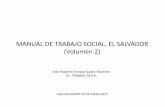 MANUAL DE TRABAJO SOCIAL, EL SALVADOR … · sucedidos en los primeros cincuenta años de la profesión de Trabajo Social en El Salvador. ATSES.-Barreix, J. y Castillejos B. (1997).