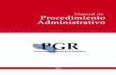 Manual de Procedimiento - pgr.go.cr · los que se asienta todo el régimen institucional costarricense y que valen no sólo para garantizar intereses legítimos de los administrados