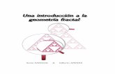 Sonia SABOGAL & Gilberto ARENAS - …matematicas.uis.edu.co/libros/l_geofrac.pdf · que en ella se estudian y su proximidad con objetos y fenómenos de ... aﬁrmar que los fractales