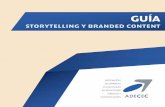 CUANDO HABLAMOS DE STORYTELLING STORYTELLING a_Storytelling.pdf · PDF file2. 3. cuando hablamos de storytelling . y branded content, ¿de quÉ hablamos? pág. 3 ¿por quÉ funcionan?