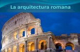 La influencia de el mundo griego - IES "RÍO CUERPO DE …iesriocuerpodehombre.centros.educa.jcyl.es/sitio/upload/Tema_12... · También la arquitectura romana empleó la superposición