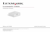 Lexmark C920 adquirir copias adi cionales ... En el manual Technical Reference se incluyen los detalles relacionados con la compatibilidad. ... instrucciones de utilización.