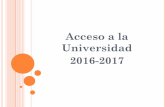 Universidad Acceso a la 2016-2017 - IES Los Montecillos ... A LA UNIVERSIDAD 2016-2017 CONFIGURACIÓN GENERAL DE LA EVALUACIÓN DE BACHILLERATO PARA ACCESO A LA UNIVERSIDAD: Pruebas