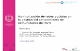 Monitorización de redes sociales en la gestión del ... · Monitorización de redes sociales en la gestión del conocimiento de comunidades de I+D+i Rita Cadima Director: Dr. Josep