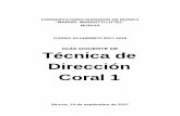 GUÍA DOCENTE DE Técnica de Dirección Coral 1 DOCENTES/Tecnica de direccion coral I.pdfDeberá dominar la técnica vocal que le permita realizar ejemplos correctos, así como formar