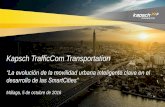 Kapsch TrafficCom Transportation - Greencitiesgreencities.malaga.eu/opencms/export/sites/greencities/.content/... · situación en mapa Integración de la ... INTEGRAL SYSTE,MS .