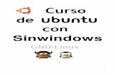 Índice - Sin Windows | Linux, Chukufruntu, GPL, humor y ... · Introducción Este curso es una iniciativa nuestra, los administradores de sinwindows, con el objetivo de mostrar qué