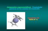 Compuestos organometálicos: Propiedades químicas de … III/Tema4.pdf · todos los ligandos son retirados de su configuración de capa cerrada. EJEMPLOS: ... N = 24 + 20 + 2 = 46