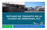 Estudio de Tránsito de la Ciudad de Ensenada - imipens.org · Mejorar el sistema de tránsito vehicular y promover ... Estudio de Tránsito para la Ciudad de Ensenada (ETENS) Estudio