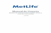 Manual de Usuario - Bienvenido | MetLife · Manual de Usuario: Agente MiMet FFVV - 4 - 3. M ÓD UL O D E A UT E NTI C A C I ÓN El módulo de autenticación consta de tres partes