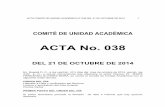 ACTA No. 038 - unilibre.edu.co€¦ · estudiantil vigente, artÍculo 32, ... kimberly paola camacho enciso cÓdigo 041063014 peticiÓn.-solicitud homologaciÓn segunda lengua.