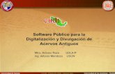 Software Público para la Digitalización y Divulgación de ... · de la Universidad de Sonora está constituido en ... • Base de datos MySQL • Servidor de metadatos ... – JOCR
