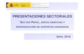 Presentaciones sectoriales 2016: Papel, artes gráficas y ... sectoriales sector papel, artes grÁficas y reproducciÓn de soportes grabados subsecretarÍa de industria, energÍa y