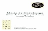 María de Habsburgo - elibros.comelibros.com/descargas/DossierdeprensaMaradeHabsburgo.pdf · desillas en 1509 donde vivirá en cautiverio hasta el día de su muerte acaecida el 11