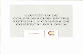 CONVENIO DE COLABORACION ENTRE SISTEMIC … yCAMARA DE COMERCIO DE LORCA Lorca S1ST-:::M Ie' ... talento de las personas, ... Personal para ser incluidos en el organigrama funcional