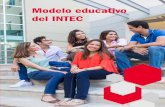 Modelo educativo del INTEC Presentación El Modelo Educativo del INTEC constituye un marco de referencia para que los dis-tintos actores de la comunidad académica asuman …