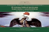 trayectoria y características El sistema federal mexicano ... constitucional-méxico i.t. ii. ser. ... la de Francia en u ... 12 • Prefacio institucionalizada.