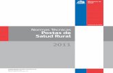 Normas Técnicas Postas de Salud Rural - … requiere poner énfasis en el rol activo del equipo de salud rural en la calidad de vida y salud de las comunidades rurales.