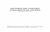 HISTORIA DEL PARTIDO COMUNISTA DE ESPAÑA · 1 HISTORIA DEL PARTIDO COMUNISTA DE ESPAÑA (Versión abreviada 1960) Redactada por una comisión del Comité Central del Partido, formada