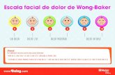 Escala Facial Dolor-Dalsy · Escala facial de dolor de Wong-Baker 0 2 4 6 8 10 | sin dolor | dolor Leve | | dolor moderado | | dolor intenso ¡Truco! Pon ejemplos cercanos que tu