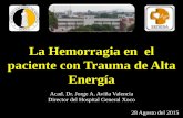 DR. JORGE ARTURO AVIÑA VALENCIA Energía · paciente con Trauma de Alta Energía . ... pacientes con lesión del anillo pélvico y shock hemorrágico deben de someterse a estabilización