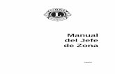 Manual del Jefe de Zona - Lions Clubs International ·  · 2016-07-151 Índice introducciÓn 2 responsabilidades del jefe de zona 2 trabajar con el gabinete distrital 3 trabajar