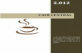 CAFÉ CENTRAL - masteradmon.files.wordpress.com · En 1930, el gobierno de Brasil se puso en contacto con Nestlé para poder producir café soluble y ... 10 . Café Central, - - -