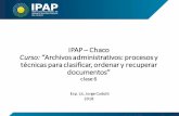 IPAP Chaco Curso: “Archivos administrativos: procesos …ipap.chaco.gov.ar/uploads/publicacion/c71bc1dd09a7e085e75e85d1a132...documentales, con sus correspondientes tipos documentales,