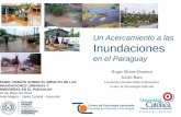 Un Acercamiento a las Inundaciones - Geología del …³n la Ciudad, el río Paraguay y los Humedales El contexto urbano-ambiental En época de inundaciones las familias que no encuentran