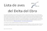 Lista de las aves del Delta del Ebro - audouinbirding.net · Birds recorded in the Ebro Delta Lista de aves del Delta del Ebro En la siguiente lista podréis encontrar todas las especies