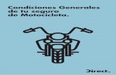 Condiciones Generales de tu seguro de Motocicleta. · modelo y versión de la motocicleta especificada en las condiciones ... Es el valor en venta del vehículo asegurado o de sus
