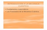 INTRODUCCIÓN A LA MECÁNICA CUÁNTICA - esi2.us.es€¦ · FUNDAMENTOS MATEMÁTICOSFUNDAMENTOS MATEMÁTICOS La Mecánica Cuántica se desarrolla en espacios vectoriales denominados