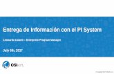 Entrega de Información con el PI System - cdn.osisoft.comcdn.osisoft.com/osi/presentations/2017-rc-santiago/2017-rc... · Operaciones regionales/globales Liderazgo empresarial Operarios