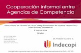Cooperación informal entre Agencias de Competenciaunctad.org/meetings/en/Presentation/CCPB_IGE2014_RTPRESInfCoop... · permiten la cooperación formal e informal. Cooperación Cooperación