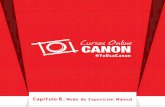 Modo de Exposicion Manual - Canon Panamá€¦ · 3- El valor del ISO debe ser bajo. Para tomar fotos en zonas oscuras Para tomar fotos en zonas iluminadas ... como partes del cielo