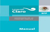 Manual de Lenguaje Claro - NORMATECA SEDESOL · 7 . Antecedentes El uso de Lenguaje Ciudadano o Lenguaje Claro se promueve en países como Argentina, Australia, Canadá, Chile, España,