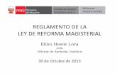 REGLAMENTO DE LA LEY DE REFORMA MAGISTERIAL … · Ley 29944– Ley de Reforma ... D.S. 004-2013-ED - Reglamento de la Ley de Reforma Magisterial (03.05.2013) INDICE I. Disposiciones