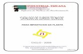 “CATALOGO DE CURSOS TECNICOS” - …industrialtijuana.com/pdf/CATALOGRAL2009.pdf · Para informaci n y temarios detallados de cada curso ... F12- Uso del Ultrasonido para ... Monitoreo