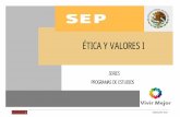 ÉTICA Y VALORES I - mediasuperior.tamaulipas.gob.mxmediasuperior.tamaulipas.gob.mx/.../2011/10/CEB-ETICA-Y-VALORE… · Ética y valores i 2 dgb/dca/07 -2010 secretarÍa de educaciÓn