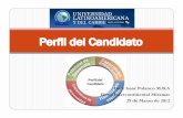 Perfil del Candidato - biamericas.combiamericas.com/presentaciones/2012/seleccionDePersonal/perfil-del... · OBJETIVOS 1. Conocer la metodología para diseñar un perfil para un puesto