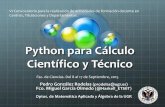 Python para Cálculo Científico y Técnico - ugr.esprodelas/ftp/Ciencias/Presentacion_CursoPython.pdf · Contenidos 1. Introducción e Instalación de Python. 2. Cálculo simbólico