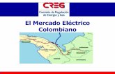 El Mercado Eléctrico Colombiano - creg.gov.co y Vigilancia Agentes XM COLOMBIA ... Plantas Hidráulicas ... Despacho económico Centro Nacional de Despacho PROCESO