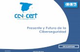 Presente y Futuro de la Ciberseguridad -  · Ciberespionaje / Robo patrimonio tecnológico, propiedad intelectual
