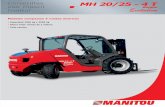 MH 20/25 - 4 T y polivalente) ahora MANITOU les propone las MH 20/25 - 4T Buggie Evolution compactas y 4 ruedas motrices permanentes. • La compacidad la permite trabajar en los espacios