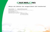 Hoja de datos de seguridad del material - castnylon.com · Mantenga el producto alejado de los materiales incompatibles. Los materiales incompatibles incluyen ácidos fuertes y materiales