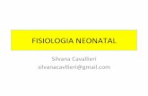 FISIOLOGIA(NEONATAL( - INICIO · FISIOLOGIA(NEONATAL(Silvana Cavallieri(silvanacavllieri@gmail.com ... • Laanemia,(hipoglucemia,(hipocalcemia,(hipotermia (↓(Drive((ven_latorio(