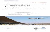 Infraestructuras Aeroportuarias - Asociación Nacional de ... · Tras el éxito de las anteriores convocatorias y con el ... el Ministerio de Fomento y su impacto en el panorama actual
